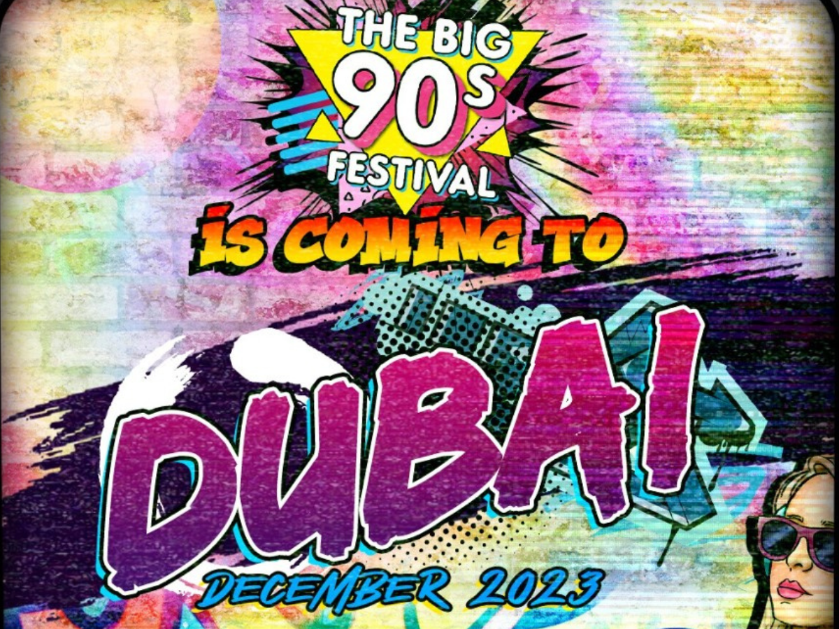 Get Ready for a Blast from the Past: The Big 90s Festival is Coming to Dubai!